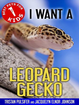 cover image of I Want a Leopard Gecko